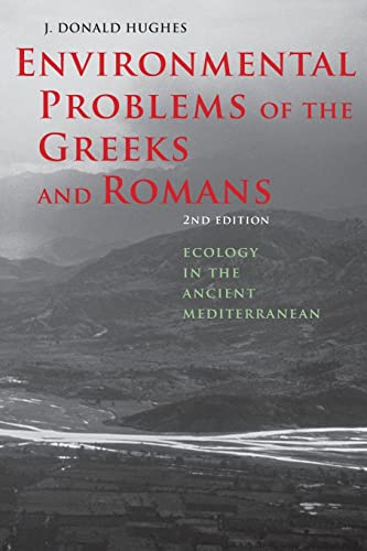 Environmental Problems Of The Greeks And Romans: Ecology In The Ancient Mediterr [Paperback]