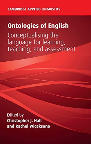 Ontologies of English: Conceptualising the Language for Learning, Teaching, and  [Hardcover]