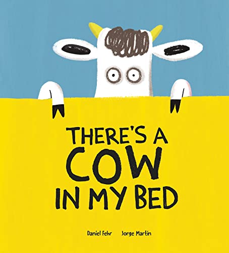 There's a Cow in My Bed [Hardcover]