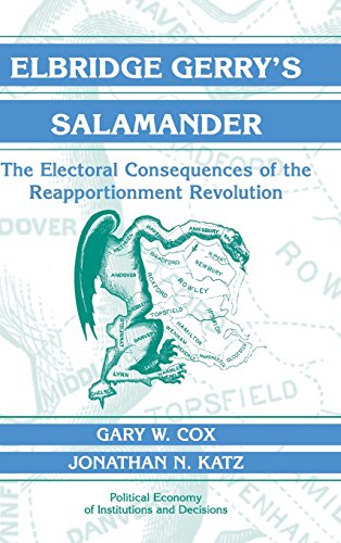 Elbridge Gerry's Salamander The Electoral Consequences of the Reapportionment R [Hardcover]