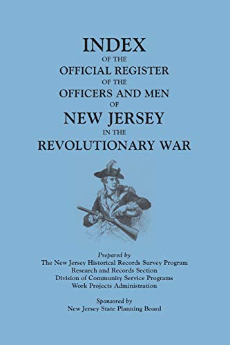 Index Of The Official Register Of The Officers And Men Of Ne Jersey In The Revo [Paperback]