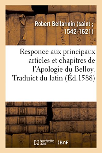 Responce Aux Principaux Articles et Chapitres de l'Apologie du Belloy, Faulsemen [Paperback]