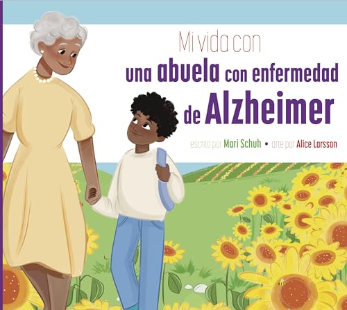 Mi vida con una abuela con enfermedad de Alzheimer [Paperback]