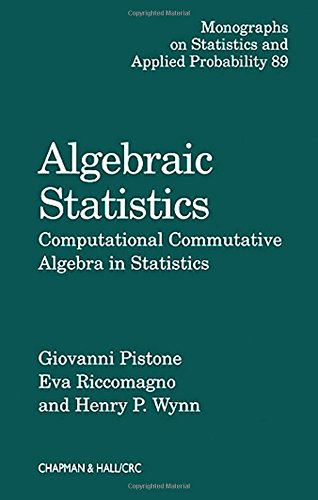 Algebraic Statistics Computational Commutative Algebra in Statistics [Hardcover]