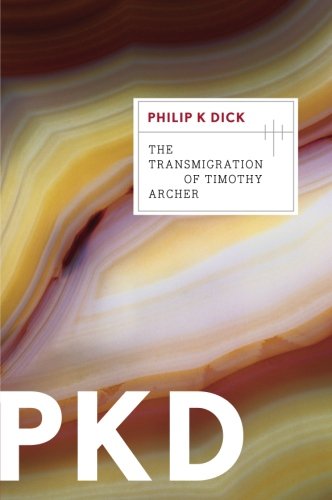 The Transmigration of Timothy Archer [Paperback]