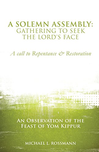 A Solemn Assembly Gathering To Seek The Lord's Face [Paperback]