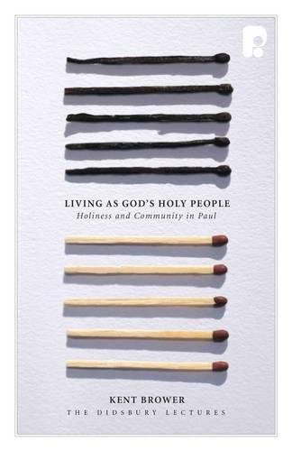 Living as God's Holy People Holiness and Community in Paul [Paperback]