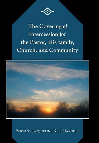 The Covering Of Intercession For The Pastor, His Family, Church, And Community [Hardcover]