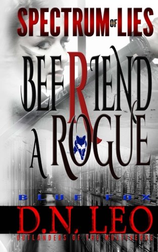 Befriend A Rogue - Blue Fox (spectrum Of Lies) (volume 2) [Paperback]