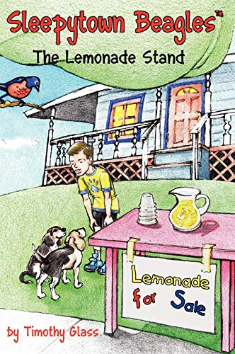 Sleepyton Beagles, The Lemonade Stand [Hardcover]