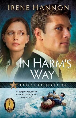 In Harm's Way (heroes Of Quantico Series, Book 3) [Paperback]