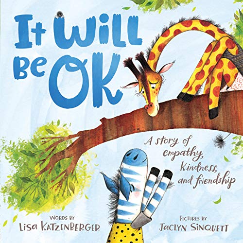 It Will Be OK: A story of empathy, kindness,