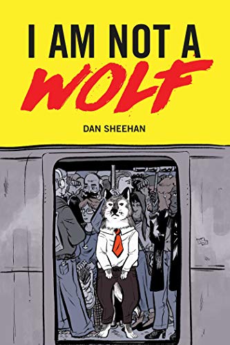 I Am Not a Wolf [Paperback]