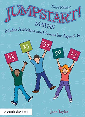 Jumpstart Maths Maths Activities and Games for Ages 5-14 [Paperback]