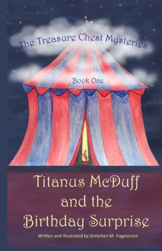 Titanus Mcduff And The Birthday Surprise (the Treasure Chest Mysteries) [Paperback]