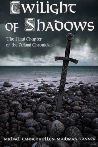 Tilight Of Shados (the Adami Chronicles) (volume 3) [Paperback]