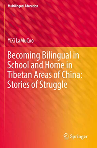 Becoming Bilingual in School and Home in Tibetan Areas of China: Stories of Stru [Paperback]