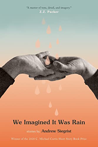 We Imagined It Was Rain [Paperback]