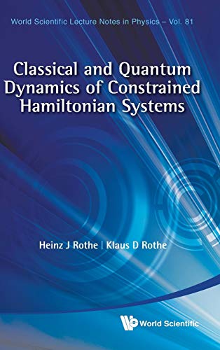 Classical And Quantum Dynamics Of Constrained Hamiltonian Systems (orld Scienti [Hardcover]