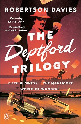 The Deptford Trilogy: Fifth Business; The Manticore; World of Wonders [Paperback]