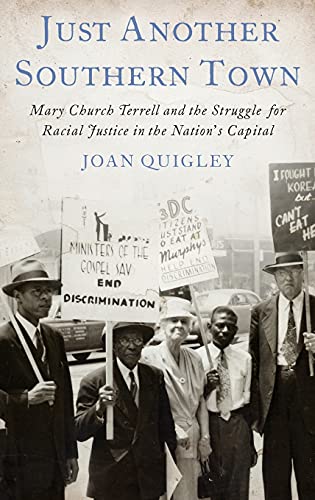 Just Another Southern Ton Mary Church Terrell and the Struggle for Racial Just [Hardcover]