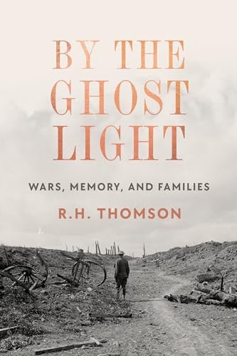 By the Ghost Light: Wars, Memory, and Families [Hardcover]