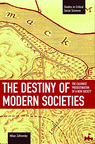 The Destiny of Modern Societies: The Calvinis