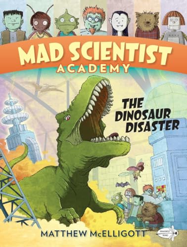 Mad Scientist Academy: The Dinosaur Disaster [Paperback]