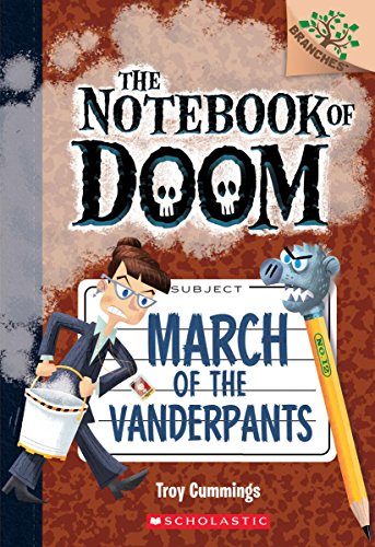 March of the Vanderpants: A Branches Book (The Notebook of Doom #12) [Paperback]