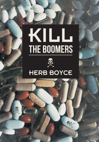 Kill the Boomers [Hardcover]