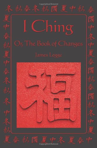 I Ching Or, The Book Of Changes [Paperback]