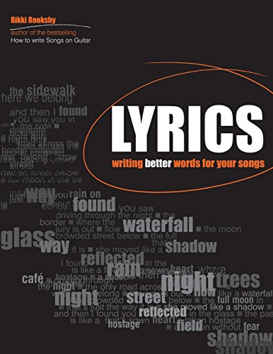 Lyrics Writing Better Words for Your Songs [Paperback]