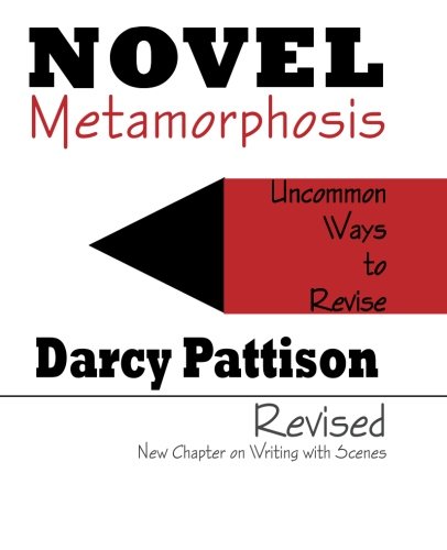 Novel Metamorphosis Uncommon Ways To Revise, 2nd Edition [Paperback]