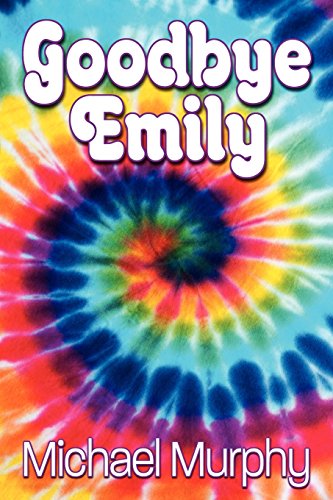 Goodbye Emily [Paperback]