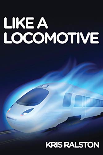 Like A Locomotive [Paperback]