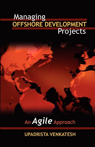 Managing Offshore Development Projects An Agile Approach [Paperback]