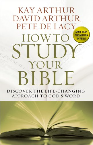 How To Study Your Bible: Discover The Life-Ch