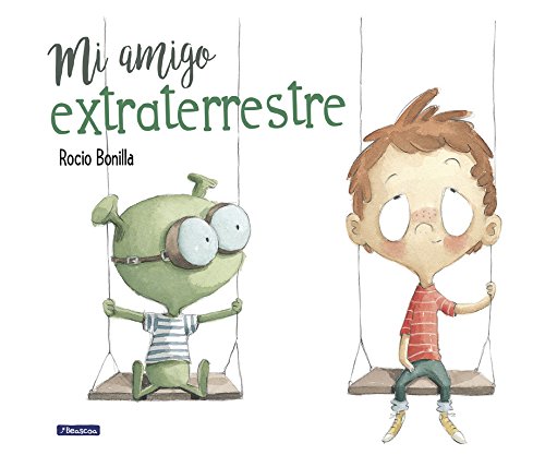 Mi Amigo Extraterrestre / My Alien Friend (spanish Edition) [Paperback]