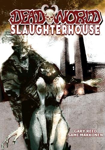 Deadorld Slaughterhouse [Paperback]