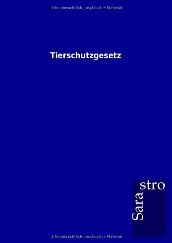 Tierschutzgesetz [Paperback]