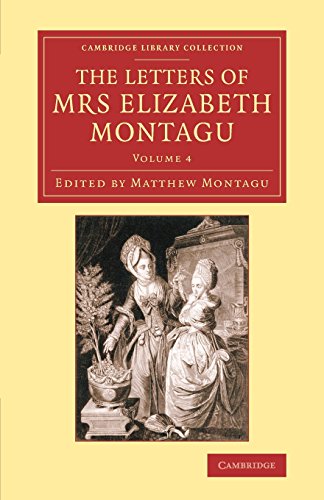 The Letters of Mrs Elizabeth Montagu With Some of the Letters of her Correspond [Paperback]