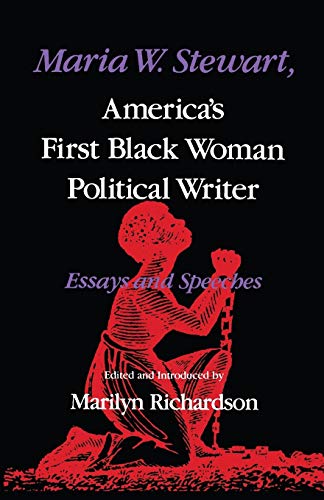 Maria W. Steart, America's First Black Woman Political Writer Essays and Speec [Paperback]