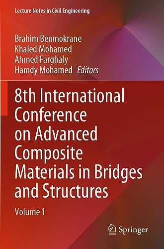 8th International Conference on Advanced Composite Materials in Bridges and Stru [Paperback]