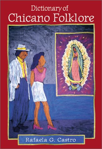 Dictionary Of Chicano Folklore [Hardcover]