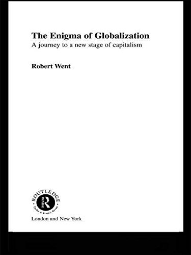 The Enigma of Globalization A Journey to a Ne Stage of Capitalism [Paperback]