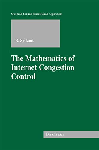 The Mathematics of Internet Congestion Control [Paperback]