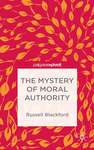 The Mystery of Moral Authority [Hardcover]