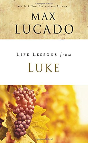 Life Lessons from Luke [Paperback]