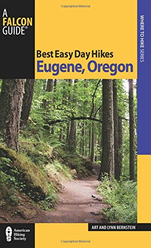 Best Easy Day Hikes Eugene, Oregon [Paperback