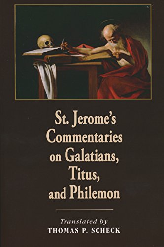 St. Jerome's Commentaries on Galatians, Titus, and Philemon [Paperback]